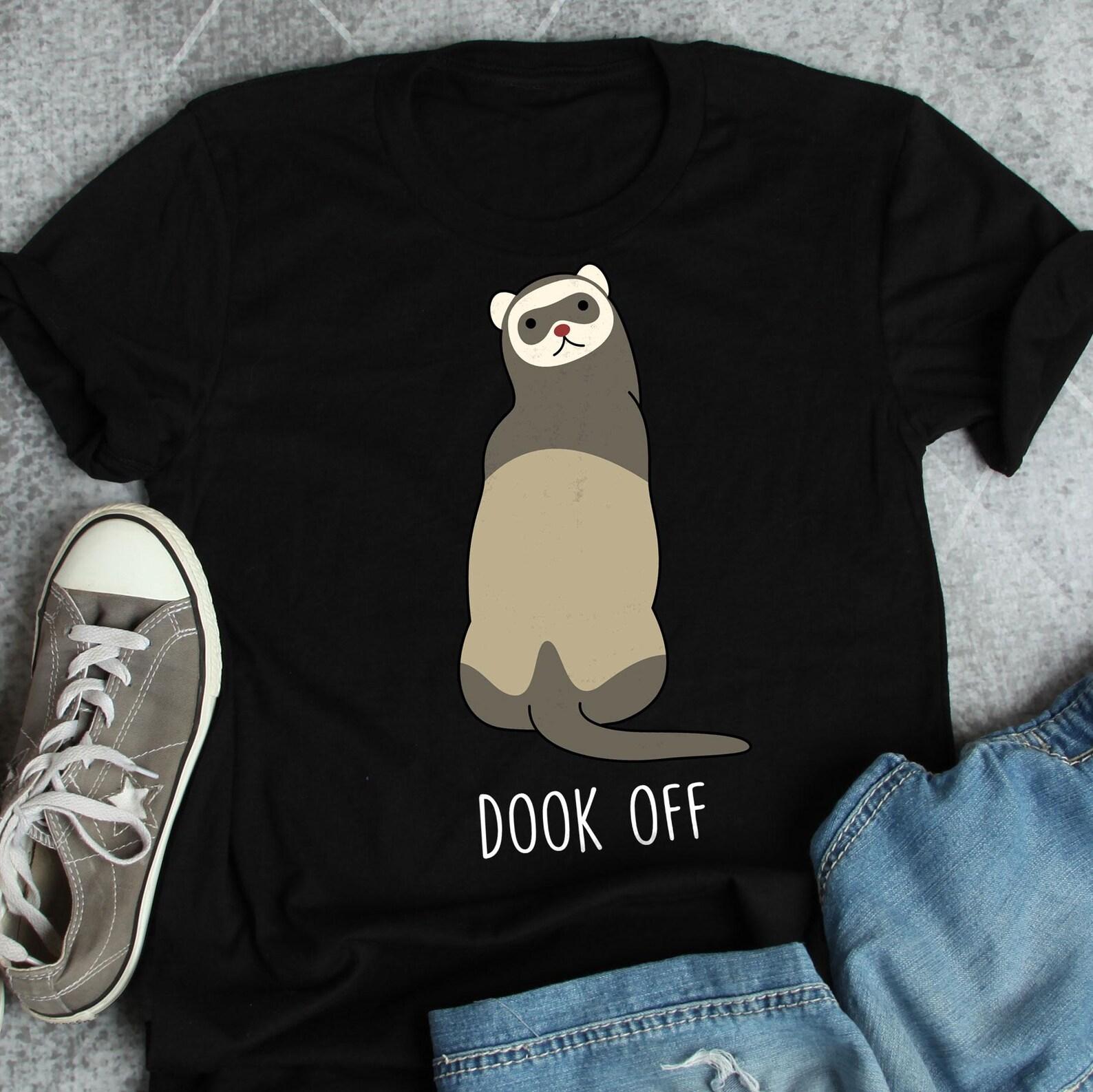 Ferret Shirt, , , Funny Ferret Lover Gift, Cute Ferret Mom Dad T-shirt, Ferret Lover Tshirt, Pet Tee, Dook Exotic Pocket Pet Sable 100