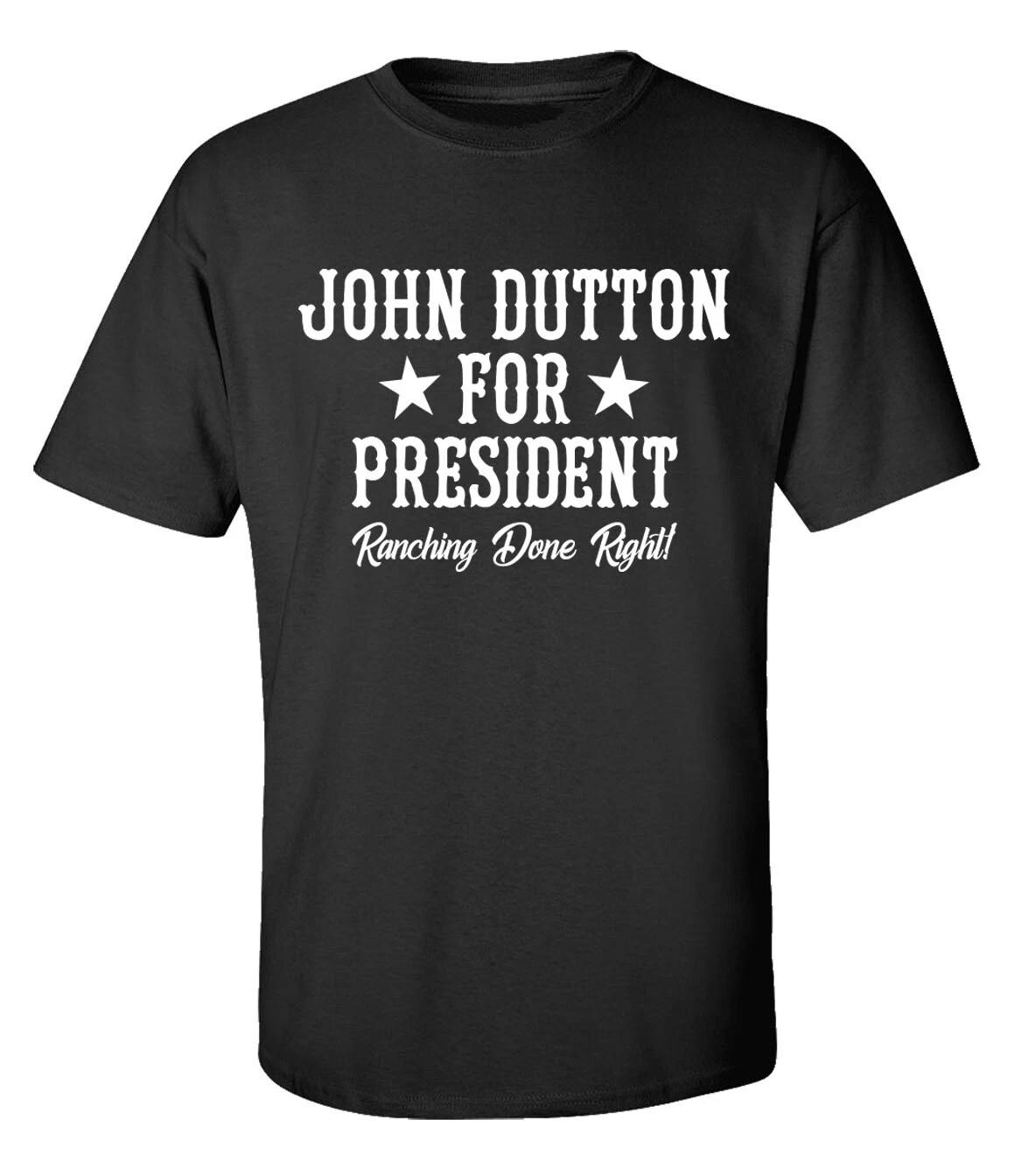 Yellowstone John Dutton For President Unisex Short Sleeve T-Shirt 3XL