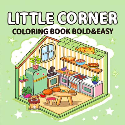 Small Corner Cute Comfy Coloring Book Ideal for Adults and Teens Featuring Adorable Creatures In Cozy Moments Little Den