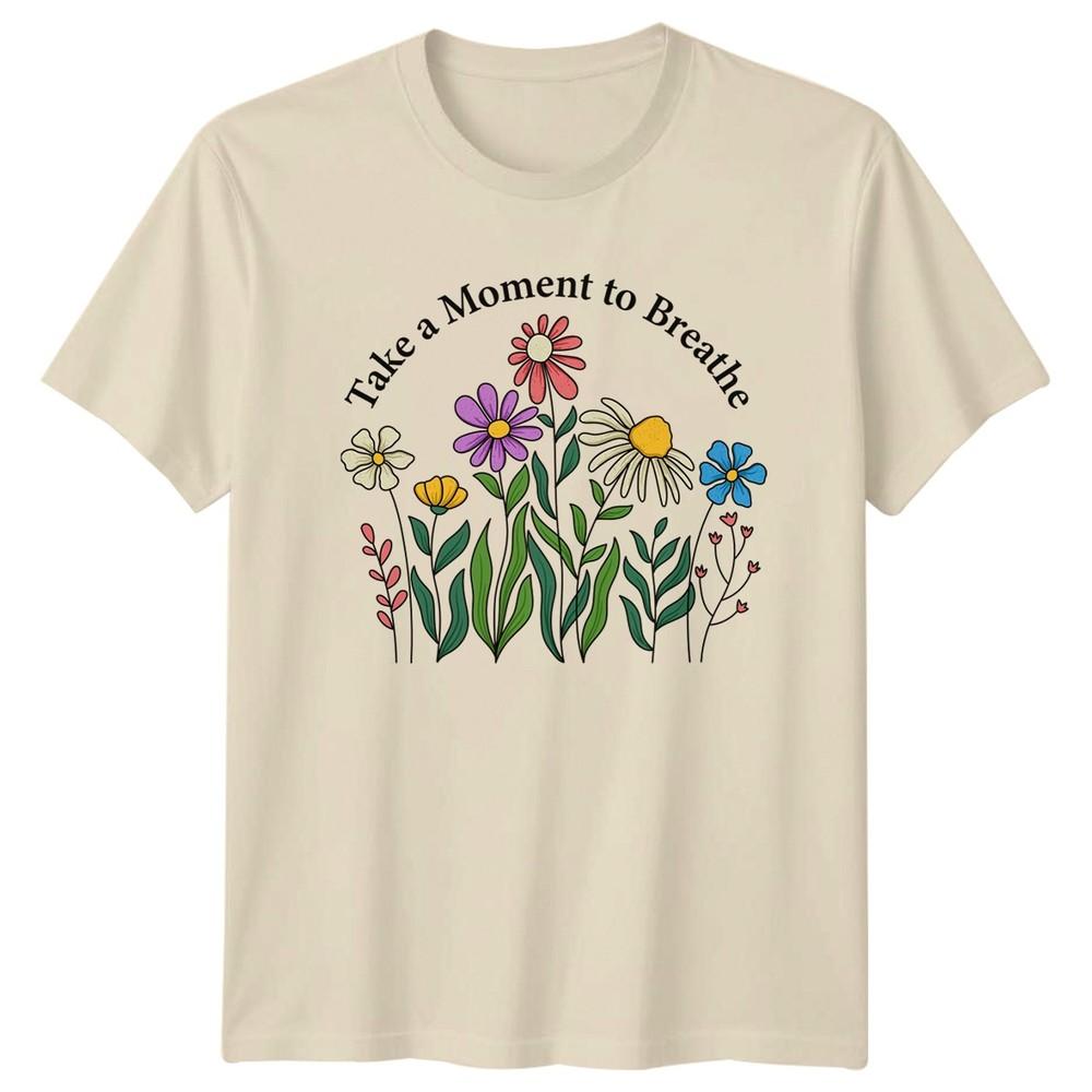 Take A MoUnisext To Breathe TShirt Floral Birthday Gift For Him And Her