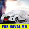 Waterproof Full Car Covers Outdoor Sunshade Dustproof Snow For Haval M6 2017 2018 2019 2021 Accessories
