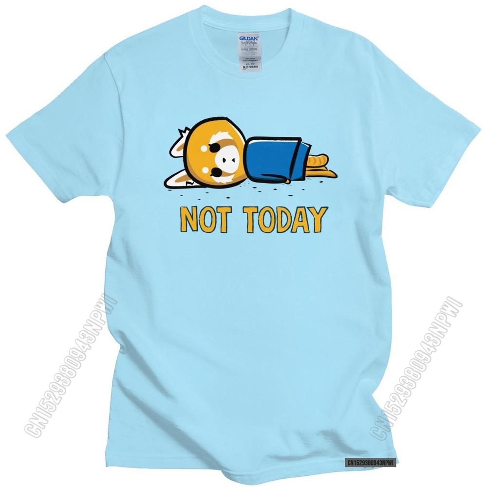 Funny Not Today T Shirt Men Fashion Aggretsuko Aggressive Retsuko T-Shirt Loose Fit Clothing Anime Manga Tee Tops Merch