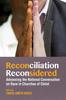 The Reconciliation Reconsidered Book
