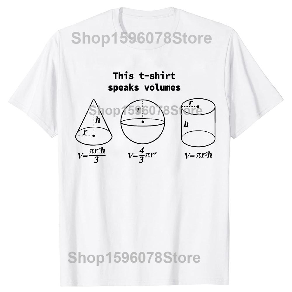 This TShirt Speaks Volumes Funny Maths Science Men Womens Fashion Casual Tshirt Loose Oversized Mathematicians T Shirt