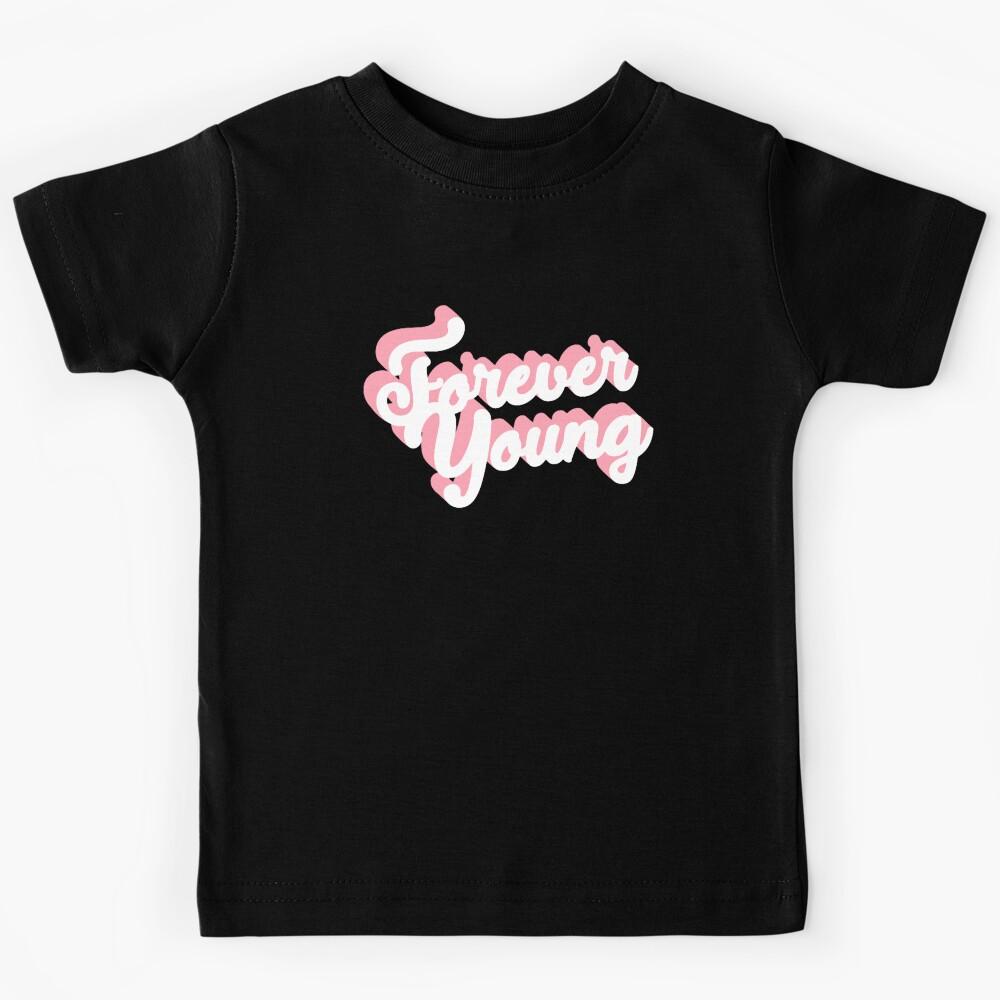 BLACKPINK FOREVER YOUNG (1) Kids T-Shirt 110