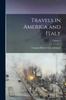 Libro Travels In America and Italy; Volume 1