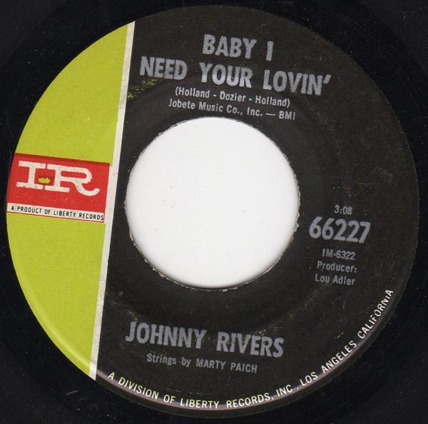 

7inch Record JOHNNY RIVERS - Baby I Need Your Lovin 66227 Imperial 1967 US Rock Used