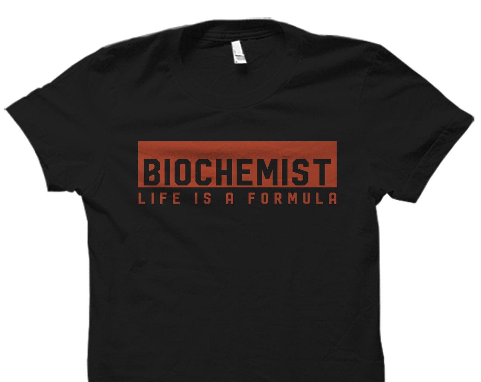 Biochemist Gift. Biochemist Shirt. Biochemistry Gift. Biochemistry Shirt. Biochemistry Major Gift. Biochemistry Graduate Shirt #OS5912 2XL