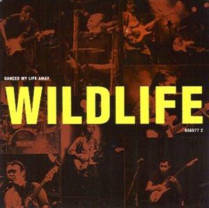 7inch Record WILDLIFE (9) - Danced My Life Away 6565777 Epic 1990 UK Rock Used
