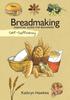The Self-Sufficiency: Breadmaking : Essential Guide for Beginners Book