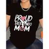 Polyester Short Sleeve T Shirt For Proud Taekwondo Mom Lightweight Breathable For Gym And Sports