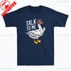 Talk To Me Goose Funny Goose Meme Vintage Unisexs TShirt Lovers Gift Summer Fashion Casual Comfort Soft Cotton Pattern Print Tees