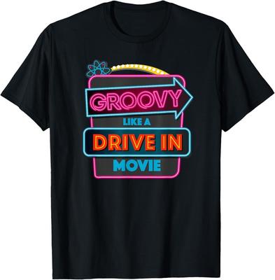 NEW LIMITED Groovy Like A Drive In Movie T-Shirt Tops Tee