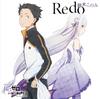 Anime TV "Re:"Zero - Starting Life in Another World" sigla di apertura "Redo" [Edizione Regolare]