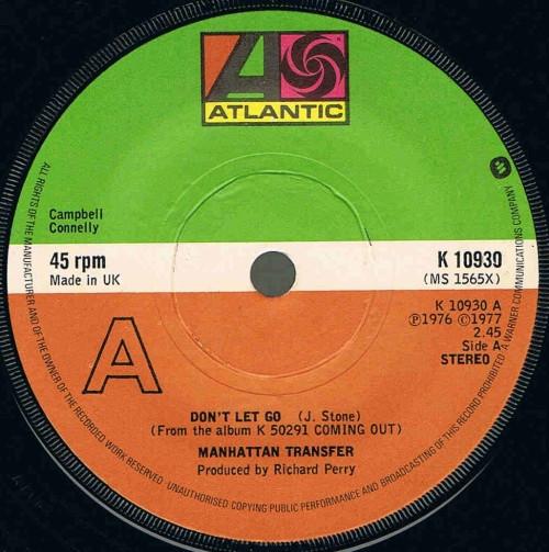 

7inch Record MANHATTAN TRANSFER - Don t Let Go K10930 Atlantic 1977 UK Pop Used
