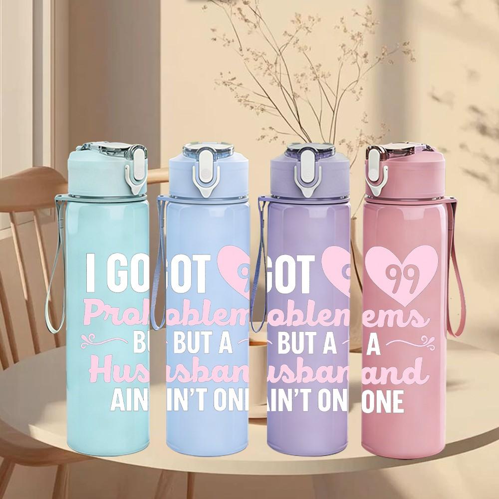 1PC 100 Problems Husband Quote Print 750ml Color Plastic Sports Water Bottle Leakproof Flip Straw Lid Suitable for Sports Office Home Use