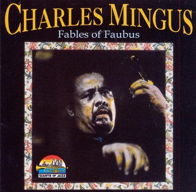 CD CHARLES MINGUS - Fables of Faubus  CD53161 Giants Of Jazz 1996 Japan Soul/Funk Gebraucht