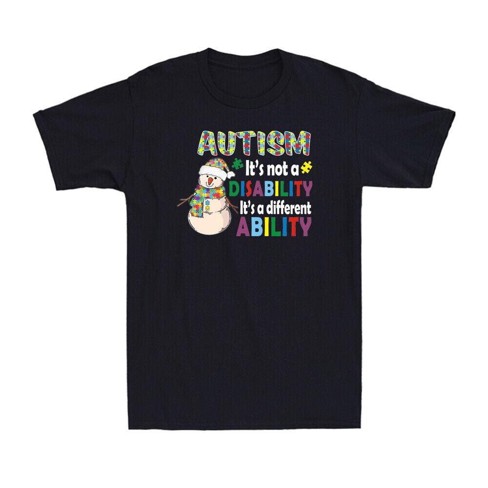 It s Not A Disability It s A Different Ability Autism Awareness Snowman T-Shirt Unisex T-Shirt XXXL