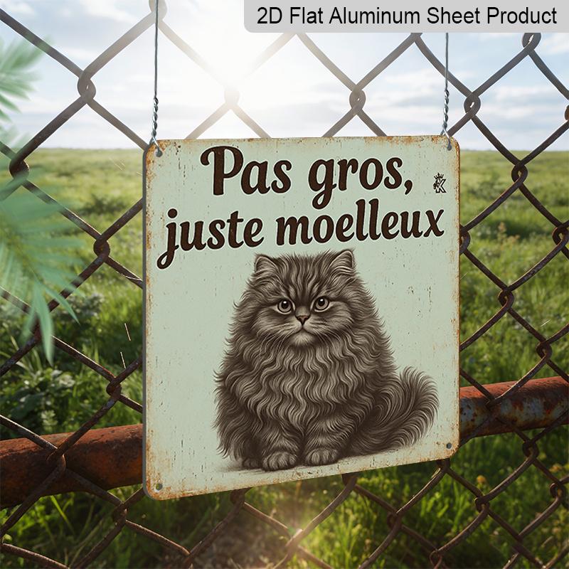 2D Flat - 1pc, Interesting Cat Sign, Vintage Aluminum Sign, Home Wall Art, Fluffy Cat Decoration, Not Fat, Just Fluffy, Humorous Plaque for Cat Lovers