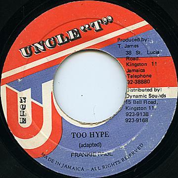 

7inch Record FRANKIE PAUL - Too Hype NONE Uncle T Jamaica Reggae, Ska & Dub Used