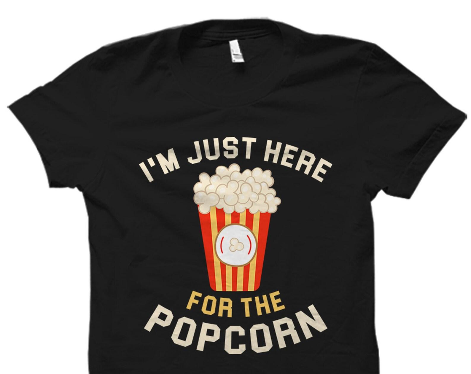 Popcorn Lover Shirt. Movie Fan Gift. Movie Night Shirt. Movie Addict Gift. Gift For Movie Fan. Movie Fan Shirt. Here For The Popcorn #OS1830 3XL