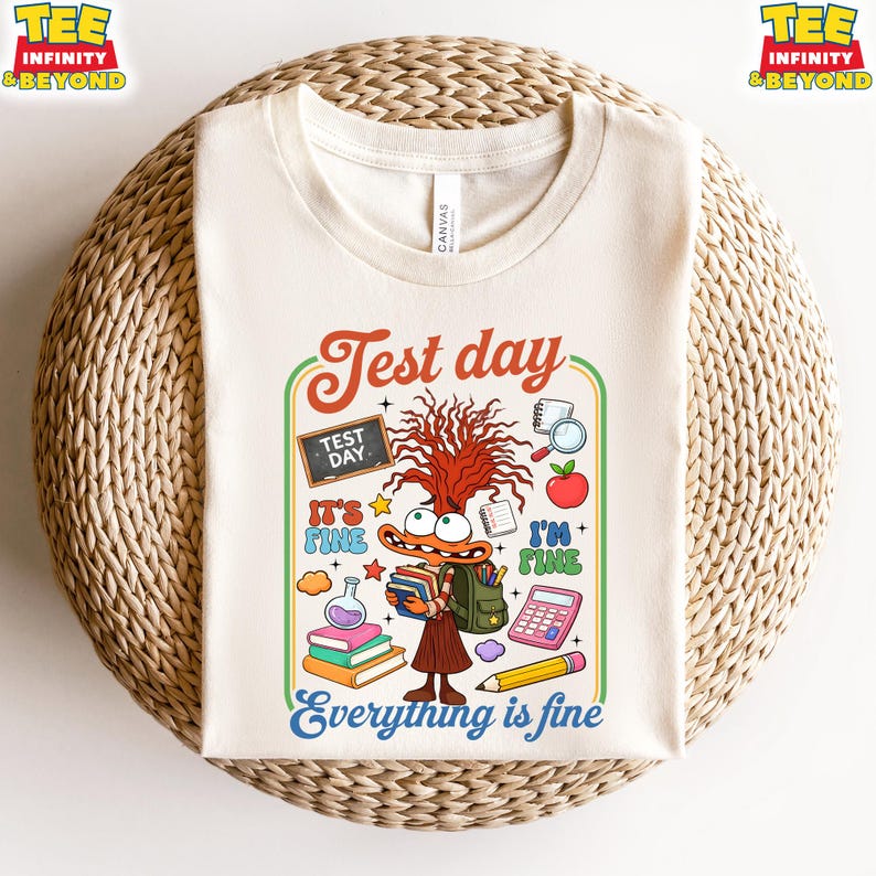 Test Day Everything Is Fine T-Shirt, Funny Test Day Shirt, Kids School Testing Week Shirt, Student Exam Day Shirt, Test Day Teacher T-Shirt 140