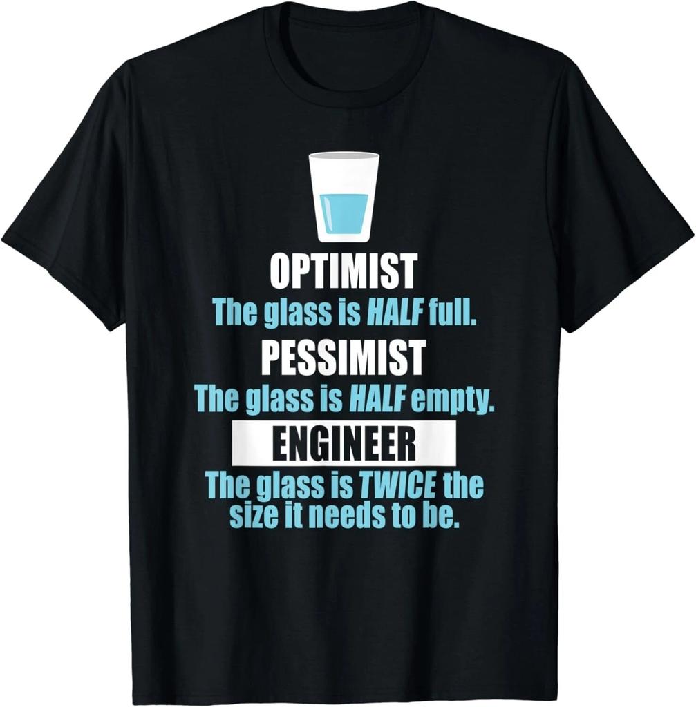 Funny Glass Half Full T-Shirt - Optimist Pessimist Engineer Gift Unisex T-Shirt