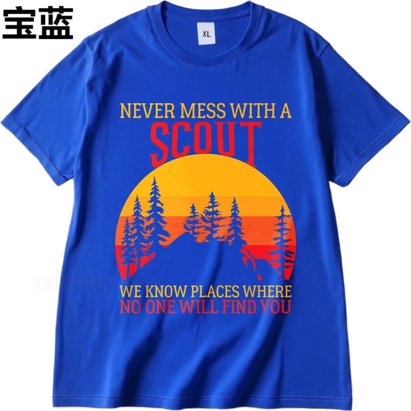 unisex summer For men t shirt Never Mess With A Scout We Know Places Where No One Will Find You Short Sleeve Workout ONeck Top