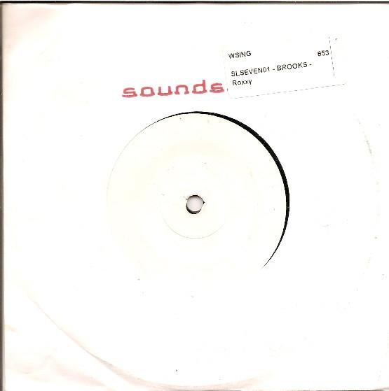 7inch Record BROOKS - Roxxy SLSEVEN01 Soundslike 2004 UK Dance & Electronica Used