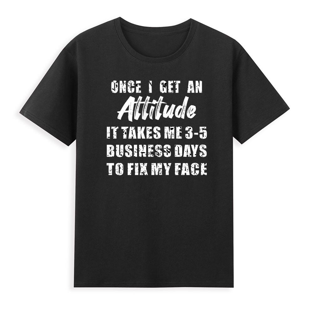 Once I Get An Attitude It Takes Me 35 Business Days Funny Vintage Unisexs Tshirt S