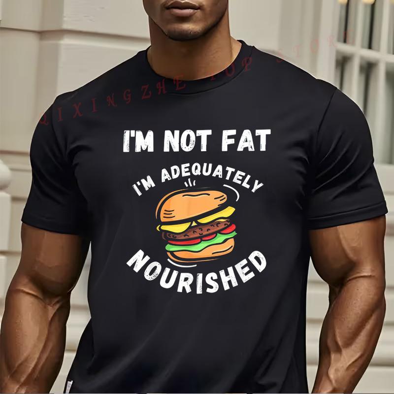 MenS Funny Burger Lover TShirt Im Not Fat Im Adequately Nourished Graphic Tee Funny Present For Mens Short Sleeve TShirts S