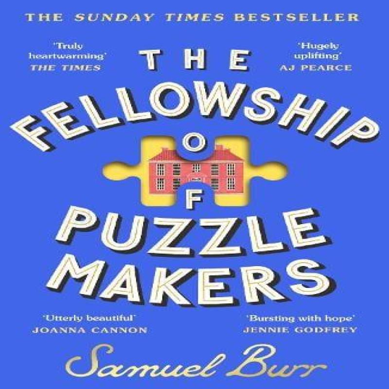 The Fellowship of Puzzlemakers by Samuel Burr Paperback Book 9781398712324