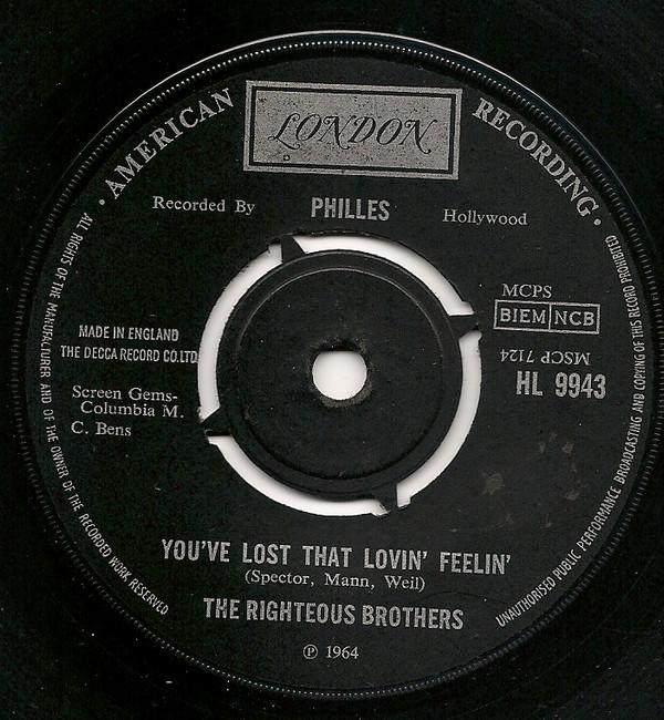 

7inch Record RIGHTEOUS BROTHERS - You ve Lost That Lovin Feelin HL9943 London Records UK Rock Used