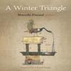 A Winter Triangle by Marcella Durand Paperback Book 9781531511708