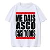 Me Dais Asco Gasi Todos Print Pattern T Shirt Men Women Summer Neutral Casual Loose Clothing Harajuku  Hip Hop T Shirt Fashion
