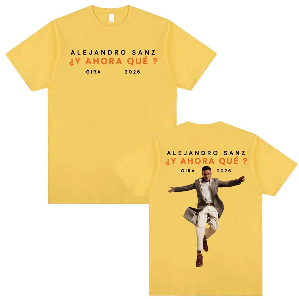Alejandro Sanz Y AHORA QU Tour 2026 Merch T-Shirt Unisex Damenmode Hip Hop High Street T-Shirt Übergroß 100% Baumwolle T-Shirts