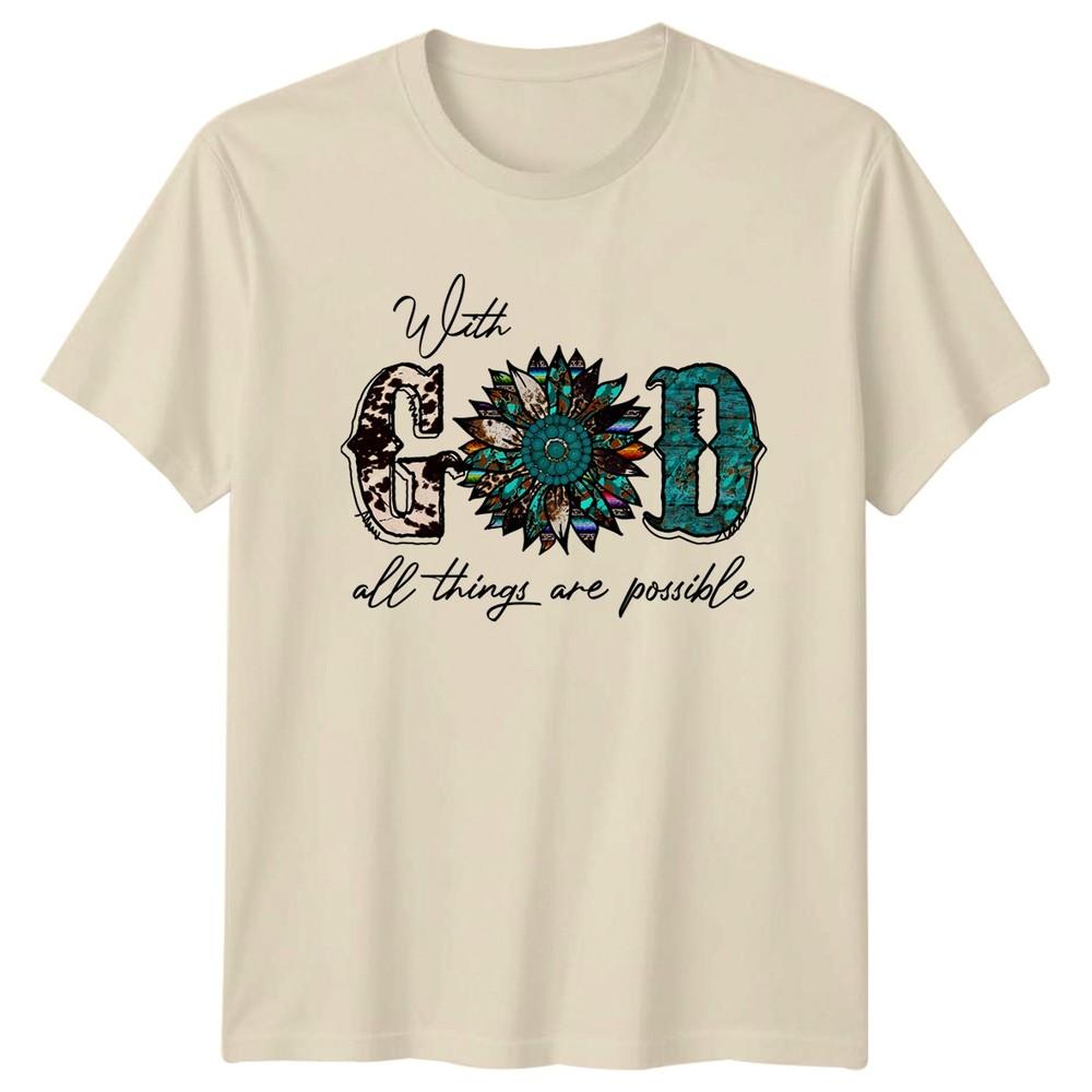 With God All Things Are Unisexs TShirt Western Christian Gift For Her
