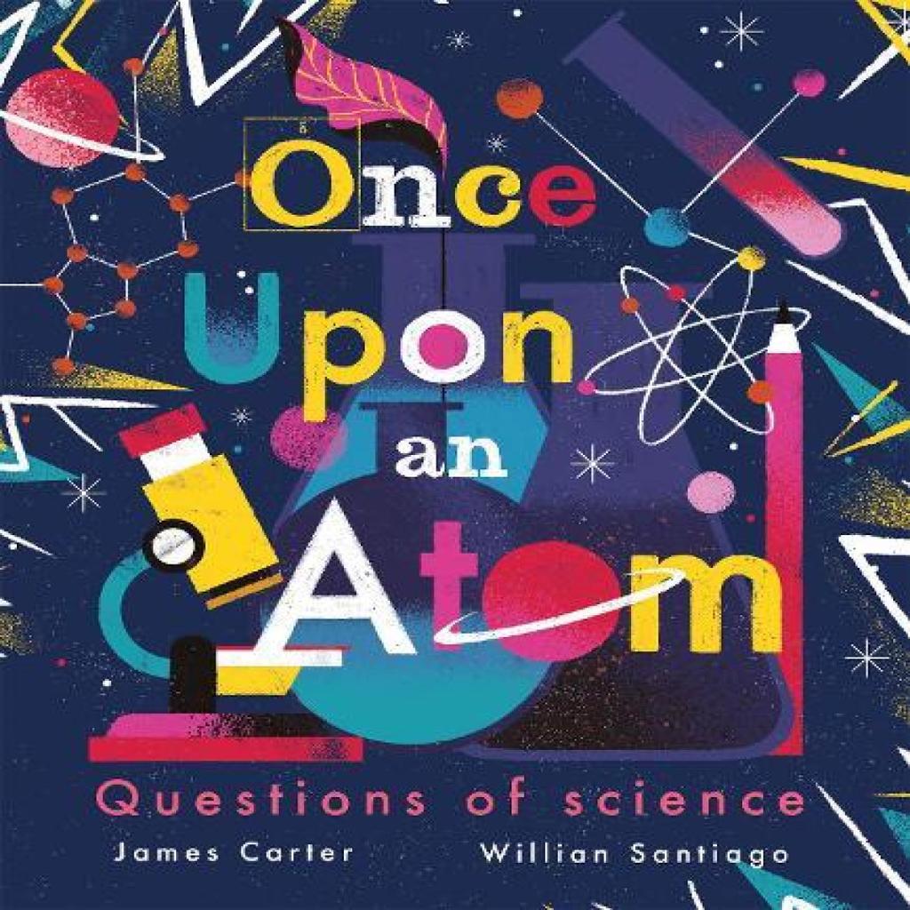 Once Upon an Atom by James Carter Paperback Book 9781838915605
