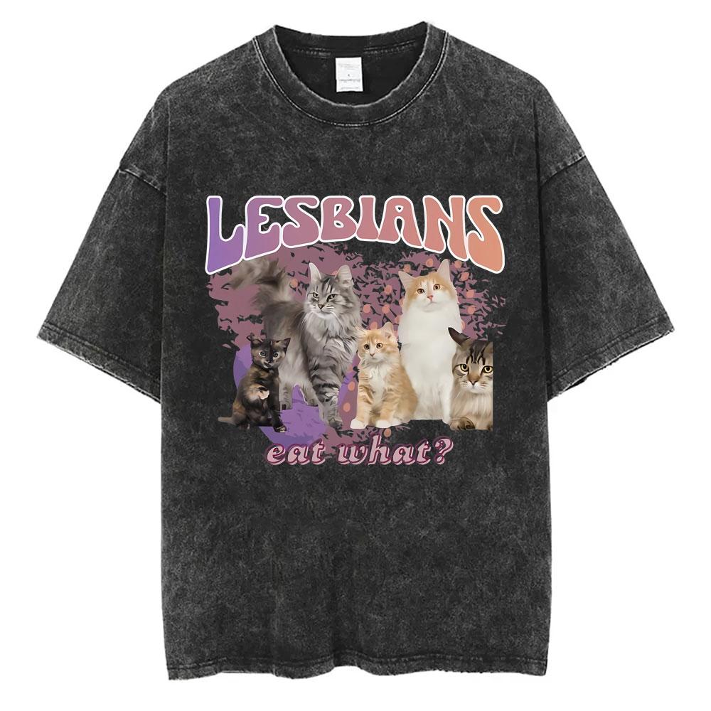 Lesbiche Mangiano Cosa Magliette Lavate Vintage Unisex Casual Cotone Retro Manica Corta Magliette Uomo Donna Carino Divertente Gatto Meme Maglietta