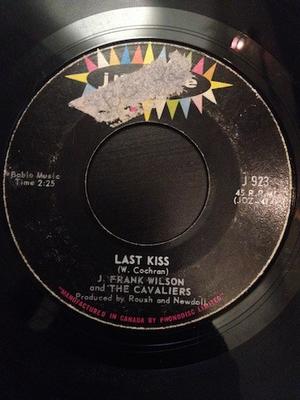 7inch Record J. FRANK WILSON & THE CAVALIERS - Last Kiss / That's How Much I Love  J923 Jubilee 1964 Canada Soul/Funk Used