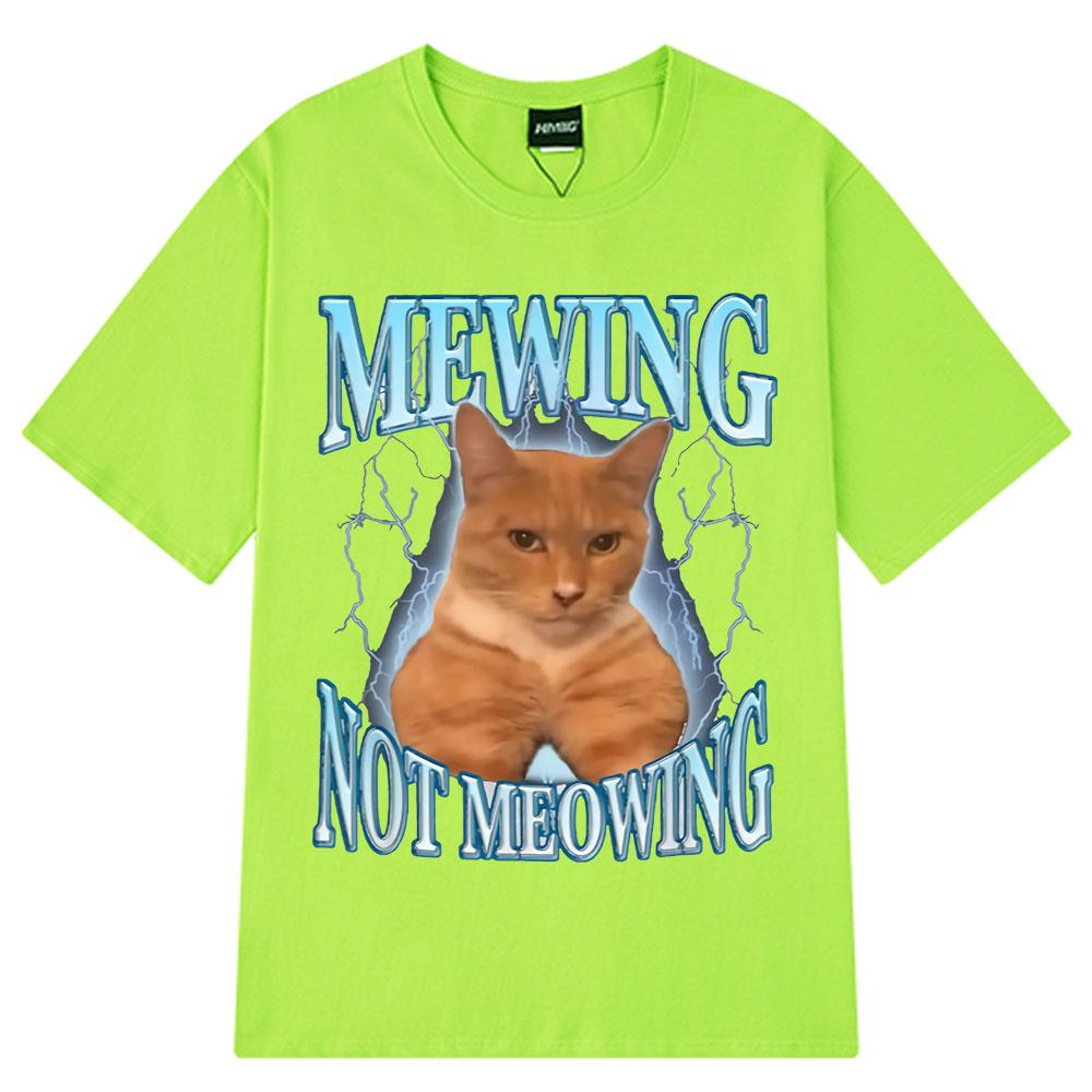 Mewing Not Meowing T Shirt Funny Cute Cats Meme Graphic T-shirts Men Clothing 100% Cotton Short Sleeve Casual Oversized T-shirt 4XL