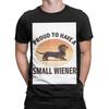 Proud To Have A Small Wiener Retro Dachshund Humor Novelty 100% Cotton T-Shirt Dachshund Tees