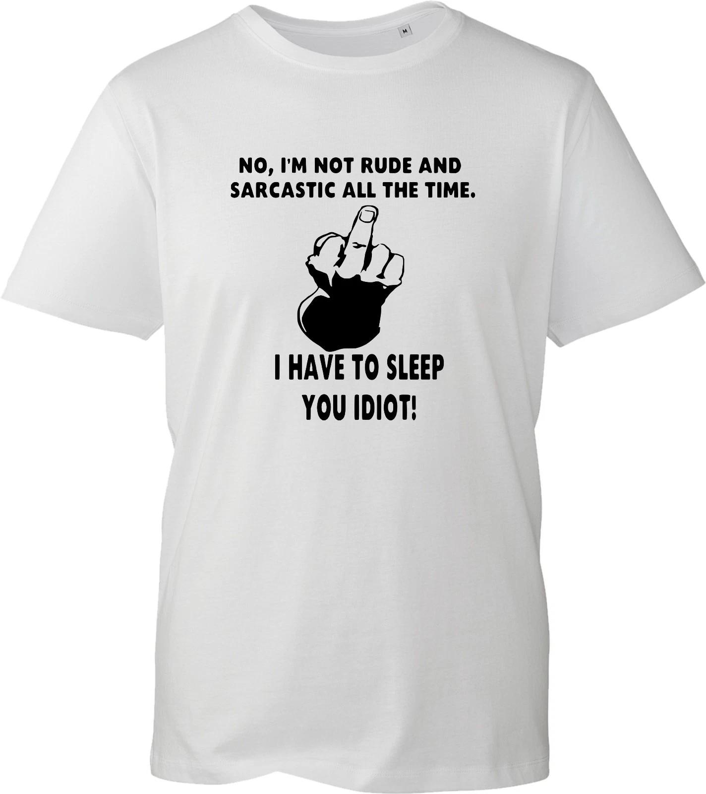 Funny Sarcastic Mens Unisex T-Shirt I m Not Rude And Sarcastic Funny Slogan Tee M