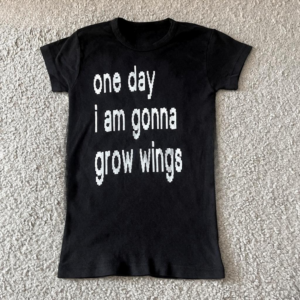 One day I am gonna grow wings T-shirt