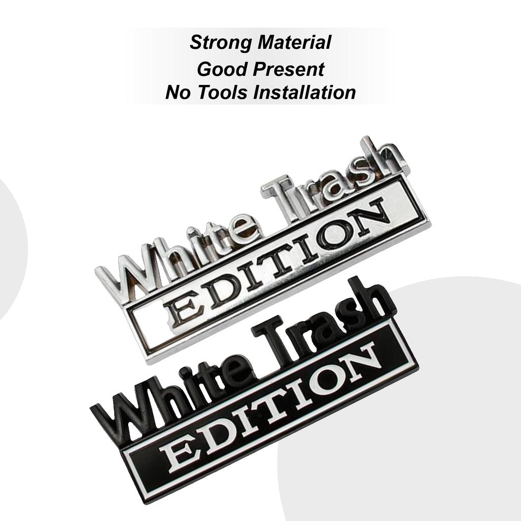 White Trash Edition Metall Auto Emblem Aufkleber 3D Metall Emblem Autoaufkleber Stoßstangenaufkleber Wasserdichte Autoembleme Und Abzeichen