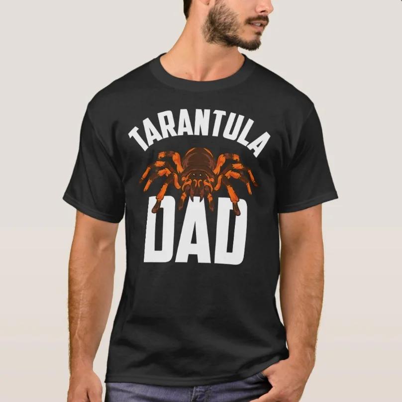 Tarantula Spider Pet Dad Spider Lovers Gift TShirt 100 Cotton ONeck Short Sleeve Casual Mens Tshirt Size S3XL S