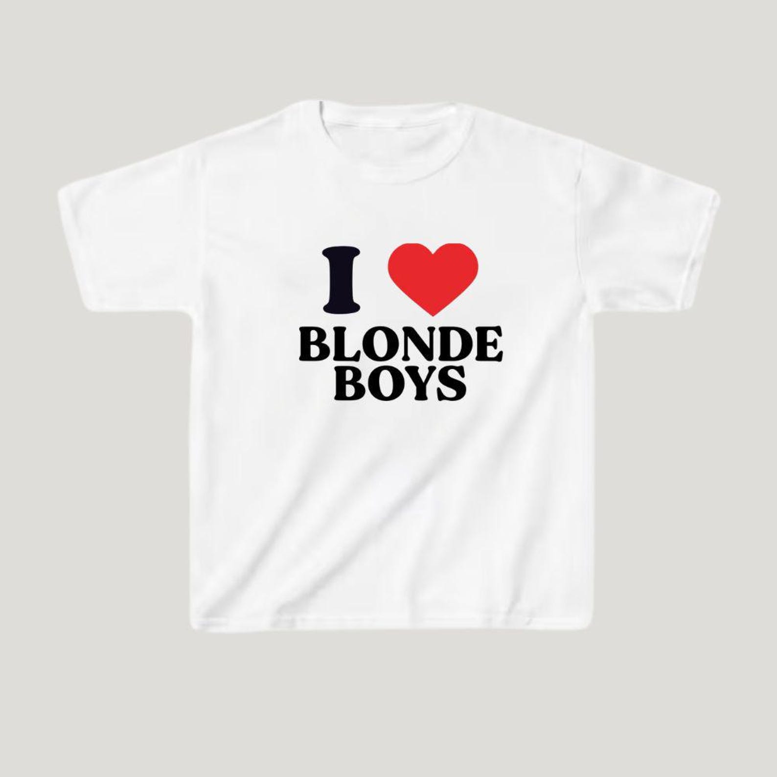 I Love Blonde Boys T-Shirt | Trendy Cotton Blend Meme Tee S