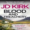 Blood and Treachery by JD Kirk Paperback Book 9781804368183