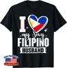 I Love My Sexy Filipino Husband Philippines Flag Heart Unisex T-Shirt