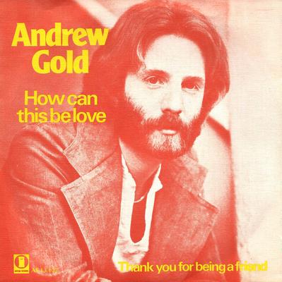7inch Record ANDREW GOLD - How Can This Be Love AS13122 Asylum Records 1978 Netherland Pop Used
